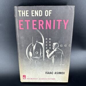 Vtg The End of Eternity by Isaac Asimov, 1955 Book Club Edition with Dust Jacket